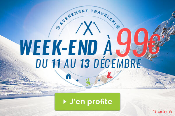 Évènement Travelski : Week-end à 99€ du 11 au 13 décembre !
