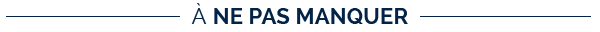 À ne pas manquer !